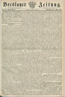 Breslauer Zeitung. 1862, Nr. 121 (13 März) - Morgen-Ausgabe