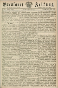 Breslauer Zeitung. 1862, Nr. 129 (18 März) - Morgen-Ausgabe + dod.