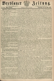 Breslauer Zeitung. 1862, Nr. 134 (20 März) - Mittag-Ausgabe