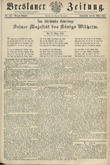Breslauer Zeitung. 1862, Nr. 137 (22 März) - Morgen-Ausgabe + dod.