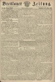 Breslauer Zeitung. 1862, Nr. 149 (29 März) - Morgen-Ausgabe + dod.