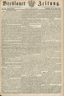 Breslauer Zeitung. 1862, Nr. 150 (29 März) - Mittag-Ausgabe