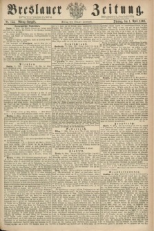 Breslauer Zeitung. 1862, Nr. 154 (1 April) - Mittag-Ausgabe