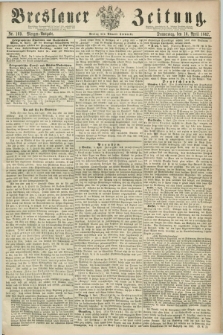 Breslauer Zeitung. 1862, Nr. 169 (10 April) - Morgen-Ausgabe + dod.