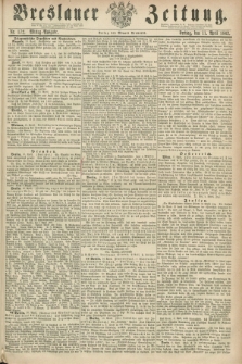 Breslauer Zeitung. 1862, Nr. 172 (11 April) - Mittag-Ausgabe