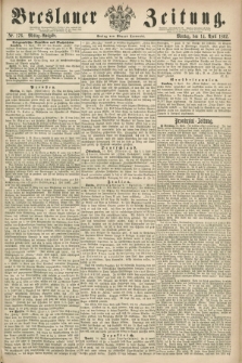 Breslauer Zeitung. 1862, Nr. 176 (14 April) - Mittag-Ausgabe