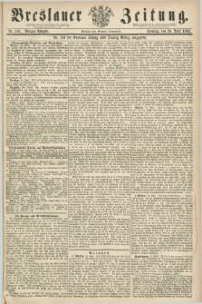 Breslauer Zeitung. 1862, Nr. 185 (20 April) - Morgen-Ausgabe + dod.
