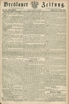 Breslauer Zeitung. 1862, Nr. 186 (22 April) - Mittag-Ausgabe