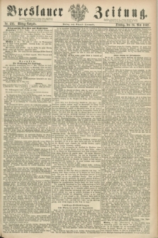 Breslauer Zeitung. 1862, Nr. 232 (20 Mai) - Mittag-Ausgabe