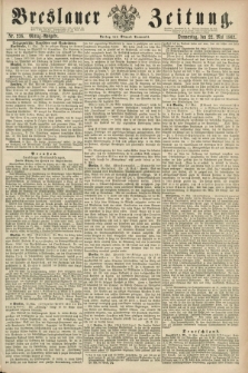 Breslauer Zeitung. 1862, Nr. 236 (22 Mai) - Mittag-Ausgabe