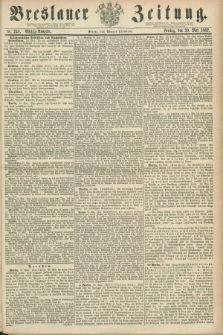 Breslauer Zeitung. 1862, Nr. 248 (30 Mai) - Mittag-Ausgabe
