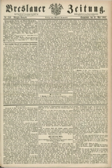 Breslauer Zeitung. 1862, Nr. 249 (31 Mai) - Morgen-Ausgabe + dod.