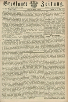 Breslauer Zeitung. 1862, Nr. 269 (13 Juni) - Morgen-Ausgabe + dod.