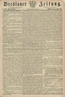 Breslauer Zeitung. 1862, Nr. 290 (25 Juni) - Mittag-Ausgabe