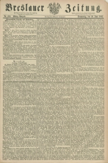 Breslauer Zeitung. 1862, Nr. 292 (26 Juni) - Mittag-Ausgabe