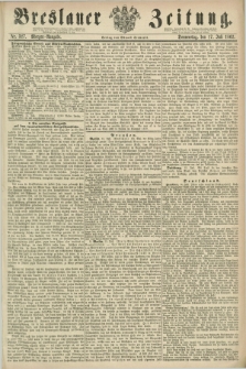 Breslauer Zeitung. 1862, Nr. 327 (17 Juli) - Morgen-Ausgabe + dod.