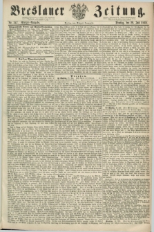 Breslauer Zeitung. 1862, Nr. 347 (29 Juli) - Morgen-Ausgabe + dod.
