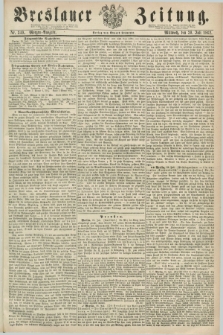 Breslauer Zeitung. 1862, Nr. 349 (30 Juli) - Morgen-Ausgabe + dod.