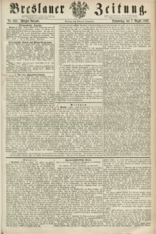 Breslauer Zeitung. 1862, Nr. 363 (7 August) - Morgen-Ausgabe + dod.