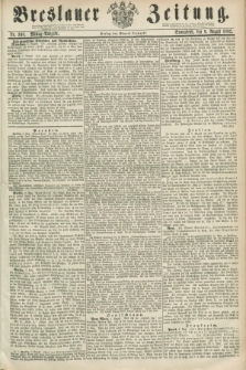 Breslauer Zeitung. 1862, Nr. 368 (9 August) - Mittag-Ausgabe