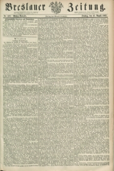 Breslauer Zeitung. 1862, Nr. 372 (12 August) - Mittag-Ausgabe