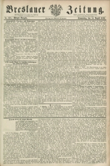 Breslauer Zeitung. 1862, Nr. 375 (14 August) - Morgen-Ausgabe + dod.
