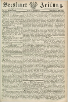 Breslauer Zeitung. 1862, Nr. 377 (15 August) - Morgen-Ausgabe + dod.