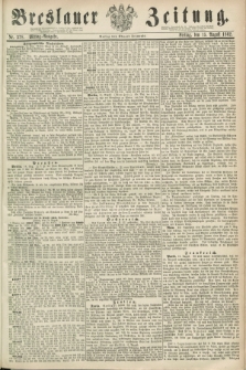 Breslauer Zeitung. 1862, Nr. 378 (15 August) - Mittag-Ausgabe