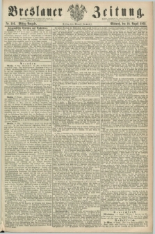 Breslauer Zeitung. 1862, Nr. 386 (20 August) - Mittag-Ausgabe