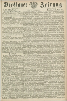 Breslauer Zeitung. 1862, Nr. 388 (21 August) - Mittag-Ausgabe