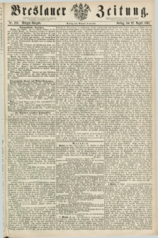 Breslauer Zeitung. 1862, Nr. 389 (22 August) - Morgen-Ausgabe + dod.