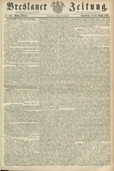 Breslauer Zeitung. 1862, Nr. 392 (23 August) - Mittag-Ausgabe