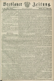 Breslauer Zeitung. 1862, Nr. 398 (27 August) - Mittag-Ausgabe
