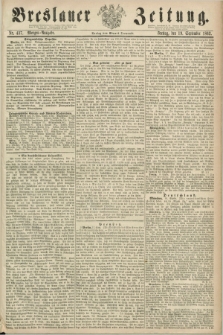 Breslauer Zeitung. 1862, Nr. 437 (19 September) - Morgen-Ausgabe + dod.