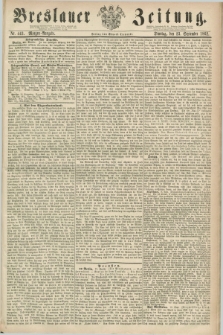 Breslauer Zeitung. 1862, Nr. 443 (23 September) - Morgen-Ausgabe + dod.