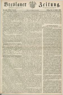 Breslauer Zeitung. 1862, Nr. 473 (10 October) - Morgen-Ausgabe + dod.