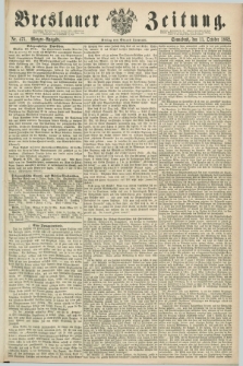 Breslauer Zeitung. 1862, Nr. 475 (11 October) - Morgen-Ausgabe + dod.