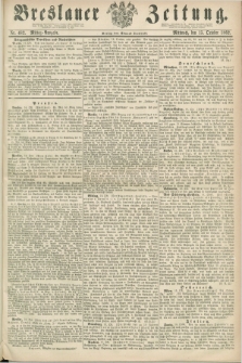 Breslauer Zeitung. 1862, Nr. 482 (15 October) - Mittag-Ausgabe