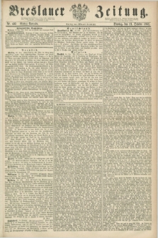 Breslauer Zeitung. 1862, Nr. 492 (21 October) - Mittag-Ausgabe