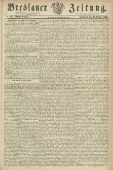 Breslauer Zeitung. 1862, Nr. 499 (25 October) - Morgen-Ausgabe + dod.
