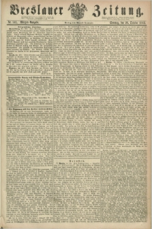 Breslauer Zeitung. 1862, Nr. 501 (26 October) - Morgen-Ausgabe + dod.