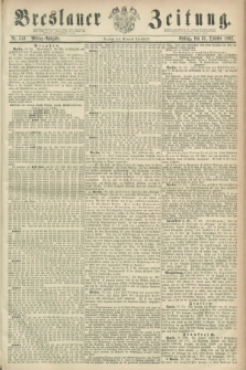 Breslauer Zeitung. 1862, Nr. 510 (31 October) - Mittag-Ausgabe