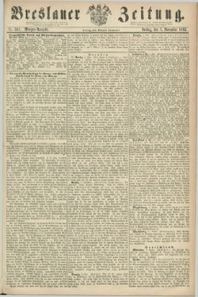 Breslauer Zeitung. 1862, Nr. 521 (7 November) - Morgen-Ausgabe + dod.