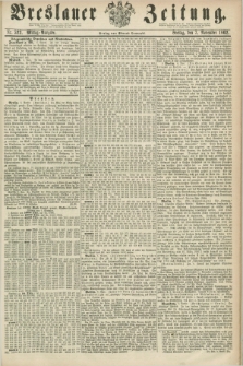 Breslauer Zeitung. 1862, Nr. 522 (7 November) - Mittag-Ausgabe
