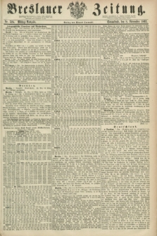 Breslauer Zeitung. 1862, Nr. 524 (8 November) - Mittag-Ausgabe