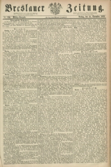 Breslauer Zeitung. 1862, Nr. 534 (14 November) - Mittag-Ausgabe