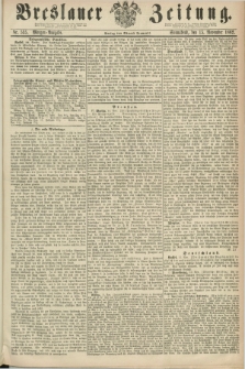 Breslauer Zeitung. 1862, Nr. 535 (15 November) - Morgen-Ausgabe + dod.