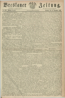 Breslauer Zeitung. 1862, Nr. 537 (16 November) - Morgen-Ausgabe + dod.