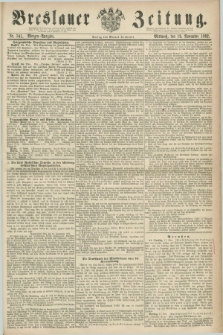 Breslauer Zeitung. 1862, Nr. 541 (19 November) - Morgen-Ausgabe + dod.