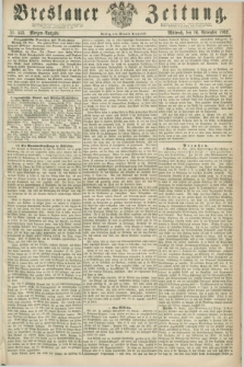 Breslauer Zeitung. 1862, Nr. 553 (26 November) - Morgen-Ausgabe + dod.